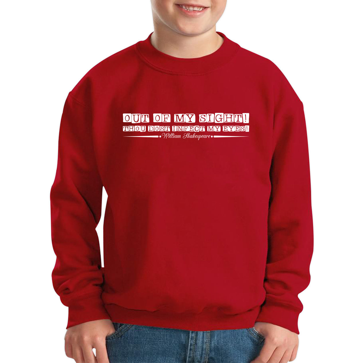 National Shakespeare Day Out Of My Sight! Thou Dost Infect My Eyes William Shakespeare's Quote Kids Jumper