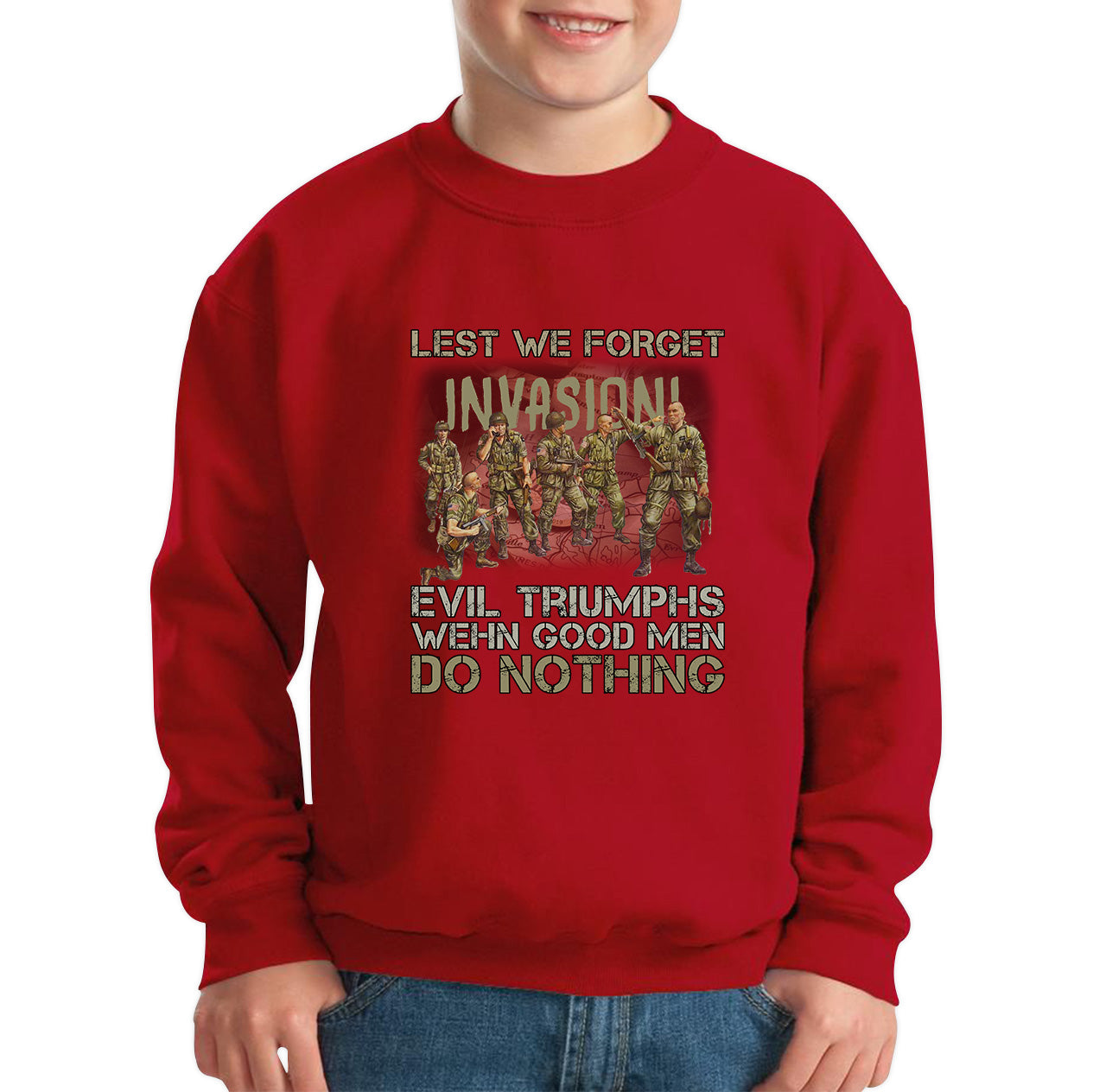 Lest We Forget Evil Triumphs When Good Men Do Nothing British Army Remembrance Day Veterans Day Kids Jumper