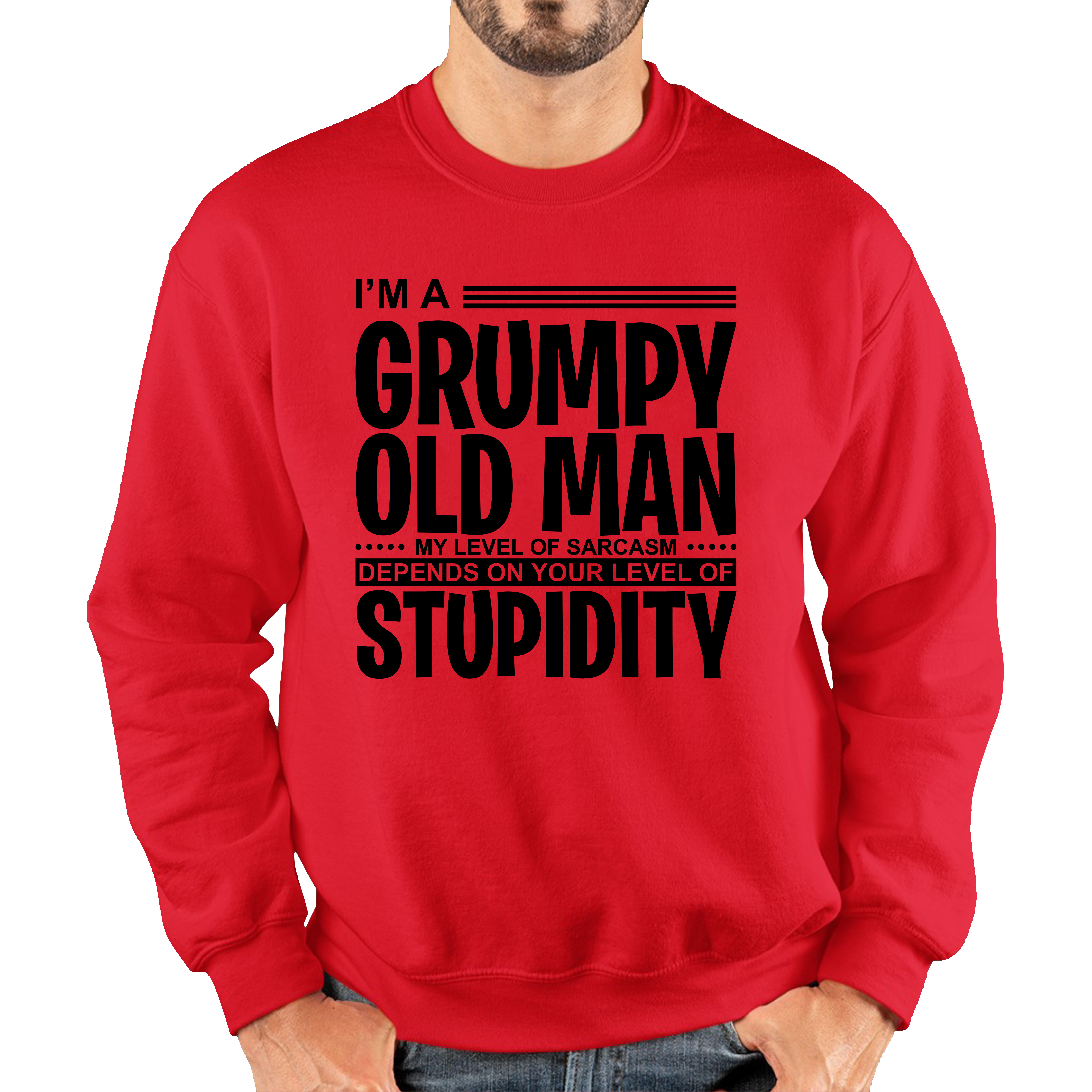 I'm A Grumpy Old Man Jumper Funny Sarcastic Joke Stupidity Gift For Grandpa Unisex Sweatshirt