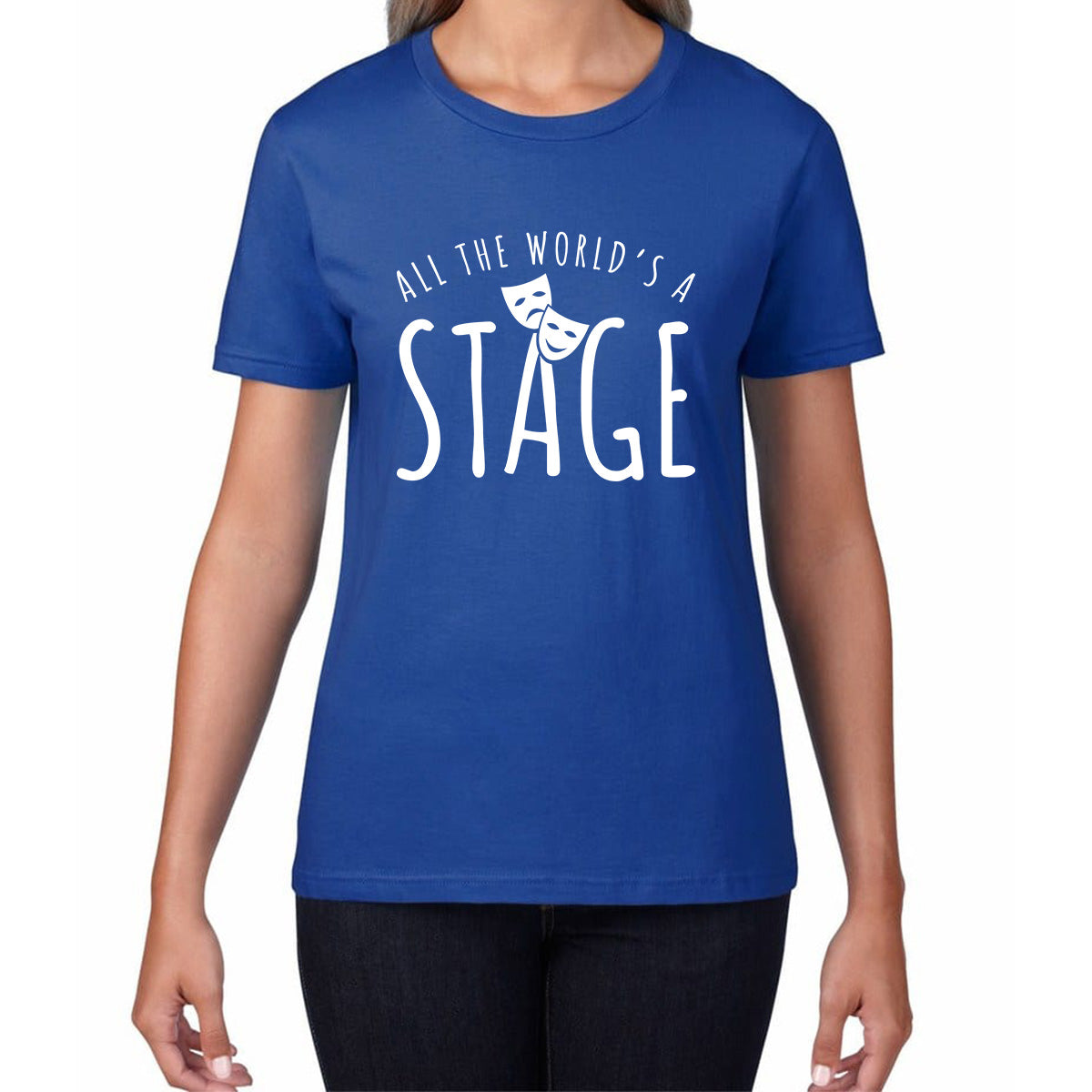 All The World’s A Stage By William Shakespeare Quote National Shakespeare Day Womens Tee Top
