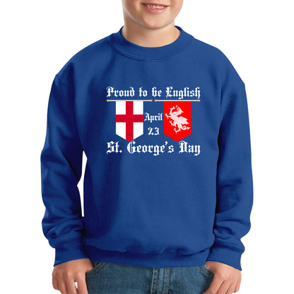 Proud To Be English St George's Day Flags Of Wales And England Welsh And English Relations St George Day Kids Jumper