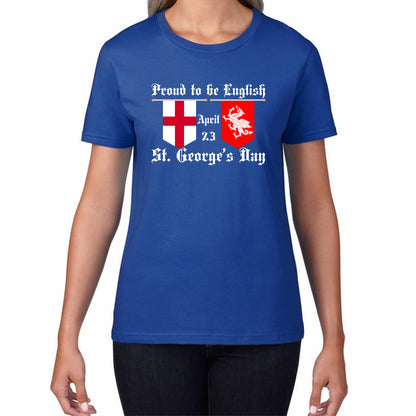 Proud To Be English St George's Day Flags Of Wales And England Welsh And English Relations St George Day Womens Tee Top