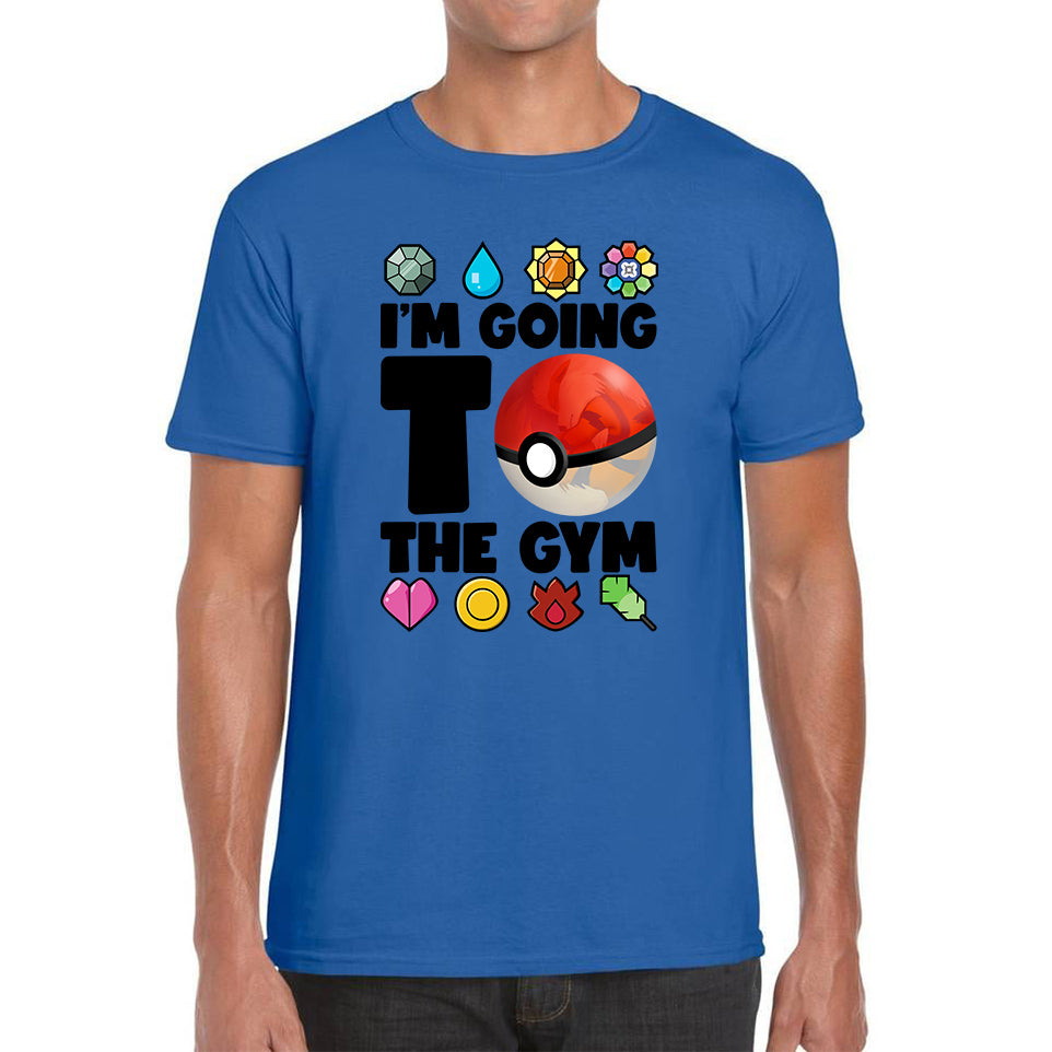 I'm Going To The Gym Pokémon Go Funny Pokémon Gym Trainer Gamer Nerd Parody Mens Tee Top