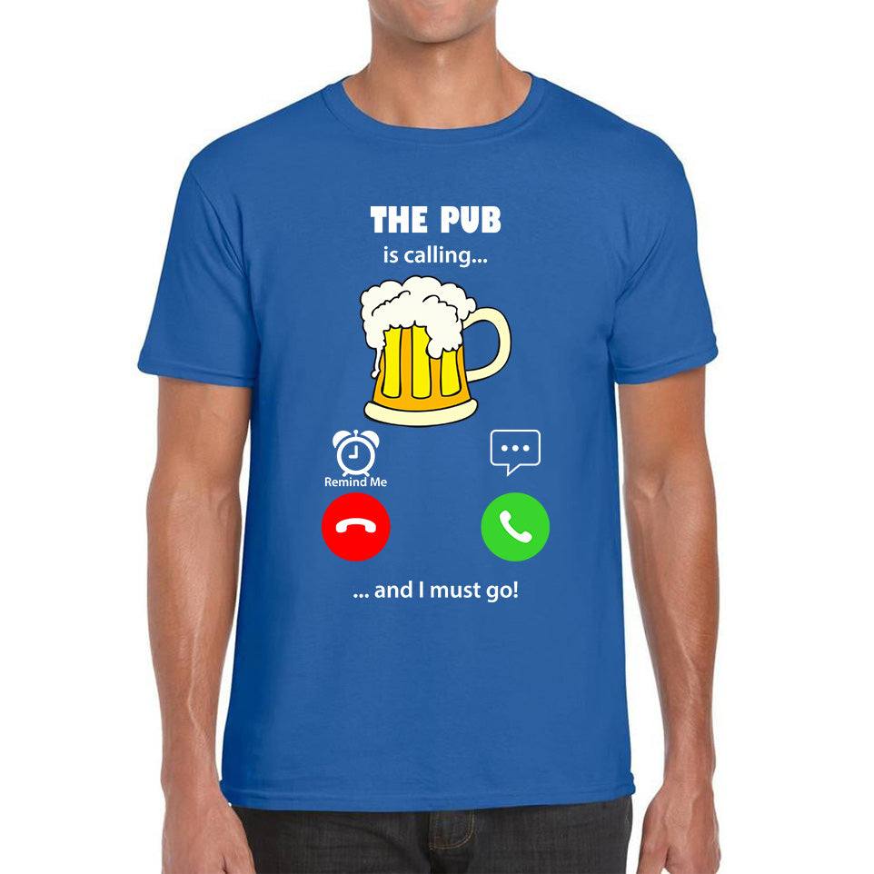 The Pub Is Calling and I must Go Beer Phone Screen Drinking Lovers Gift Mens Tee Top