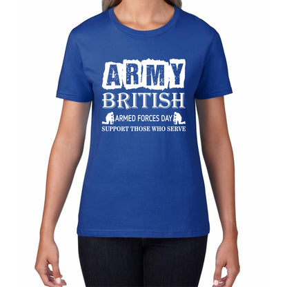 Army British Armed Forces Day Support Those Who Serve Lest We Forget Remembrance Day Veterans Day Poppy Flower Womens Tee Top