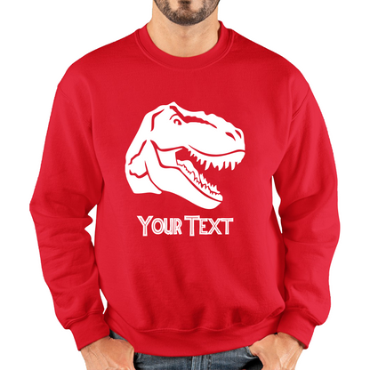 Personalised Dinosaur T-Rex Roaring Face Your Text Tyrannosaurus Rex Dino Unisex Sweatshirt