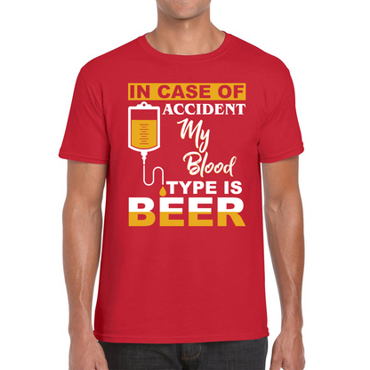 In Case Of Accident My Blood Type Is Beer Funny T Shirt