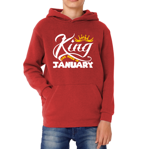 King Are Born In January Funny Birthday Month January Birthday Sayings Quotes Kids Hoodie