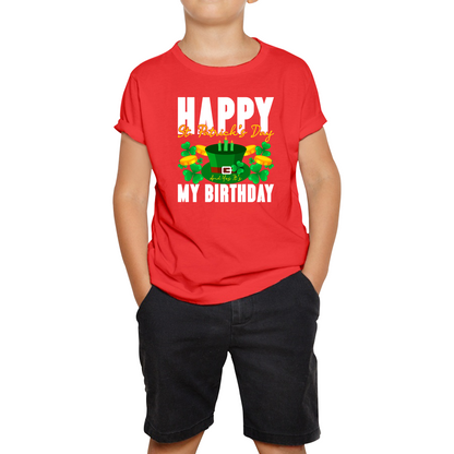 Happy St. Patrick's Day And Yes It's My Birthday Shamrock Birthday Lucky One Irish Festive Kids Tee