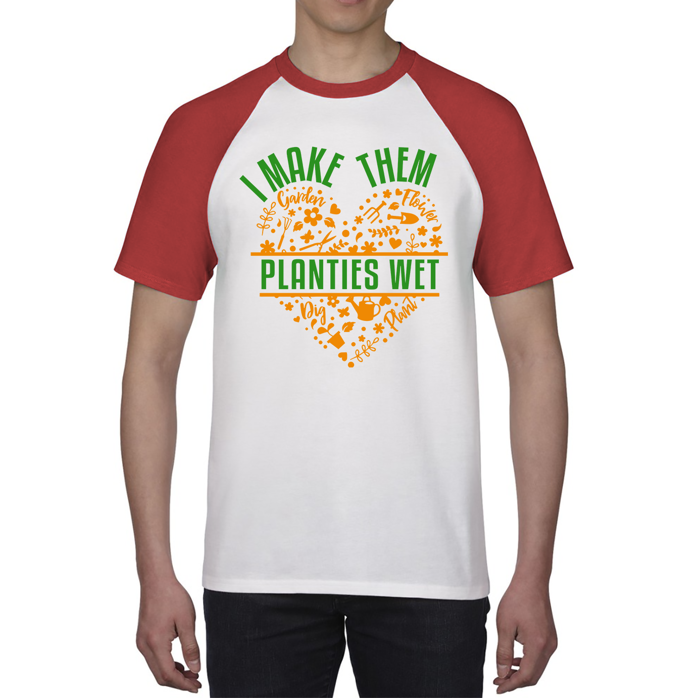 I Make Them Planties Wet Gardener Funny Gardening Baseball T Shirt