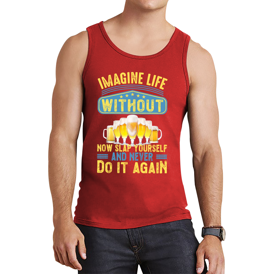 Imagine Life Without Beer Tank Top