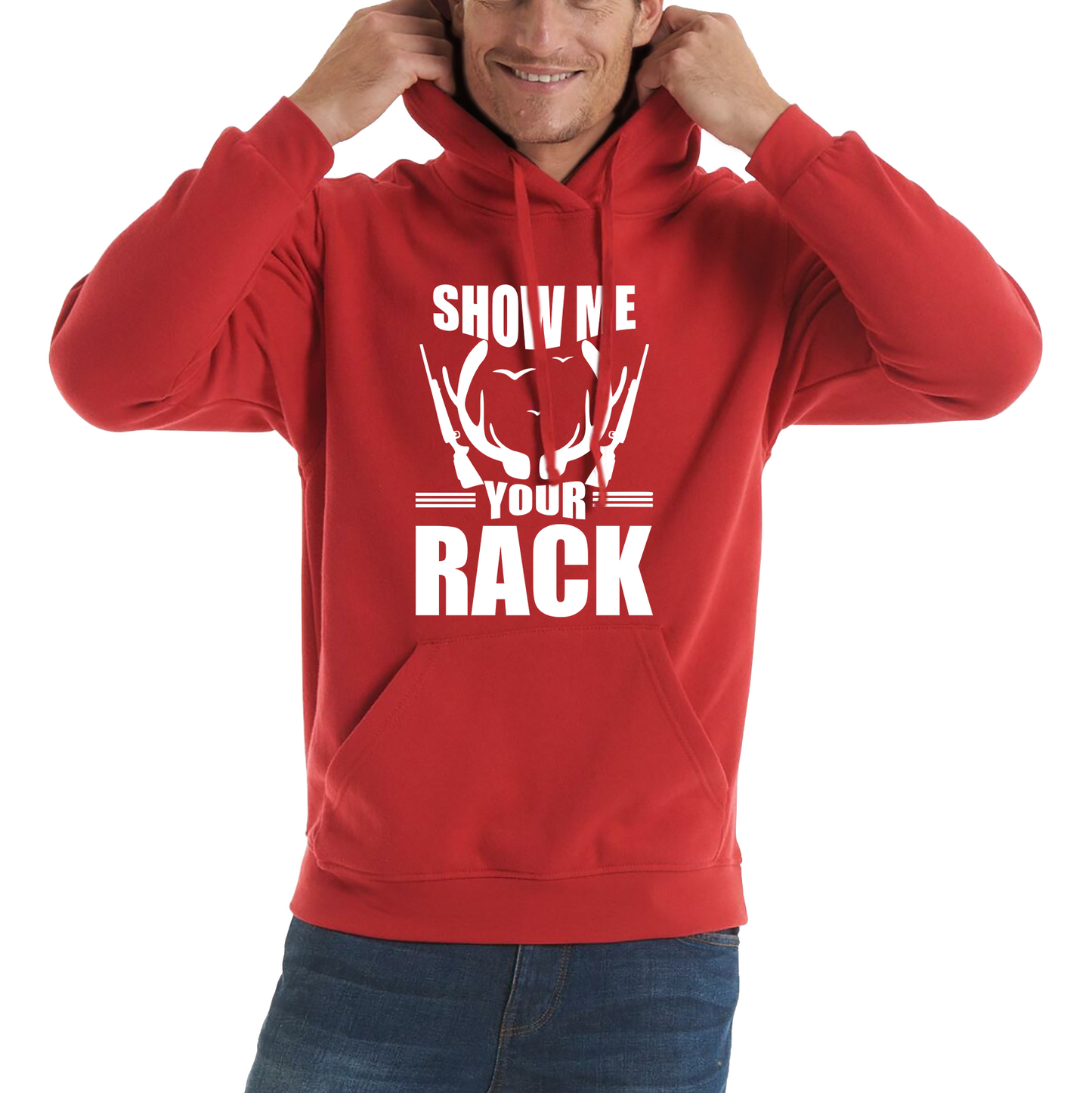 Show Me Your Rack Funny Saying Hunting Quote Unisex Hoodie