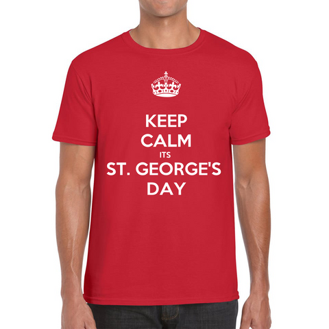 Keep Calm Its St. George's Day Adult T Shirt