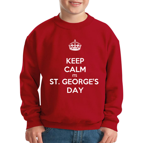 Keep Calm Its St. George's Day Kids Sweatshirt