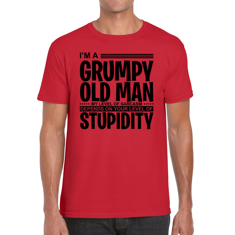 I'm A Grumpy Old Man Stupidity Funny T Shirt