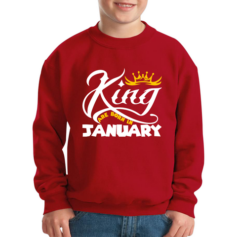 King Are Born In January Funny Birthday Month January Birthday Sayings Quotes Kids Jumper