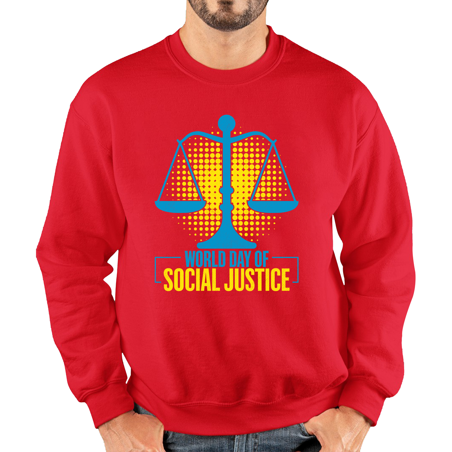 World Day Of Social Justice International Social Justice Human Rights Equality Civil Rights Criminal Justice Activism Unisex Sweatshirt
