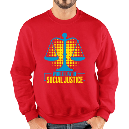 World Day Of Social Justice International Social Justice Human Rights Equality Civil Rights Criminal Justice Activism Unisex Sweatshirt