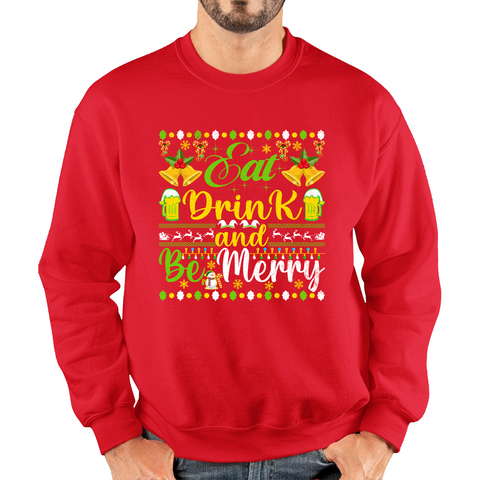 Eat Drink And Be Merry Christmas Xmas Beer Drinking Lover Winter Festive Celebration Unisex Sweatshirt