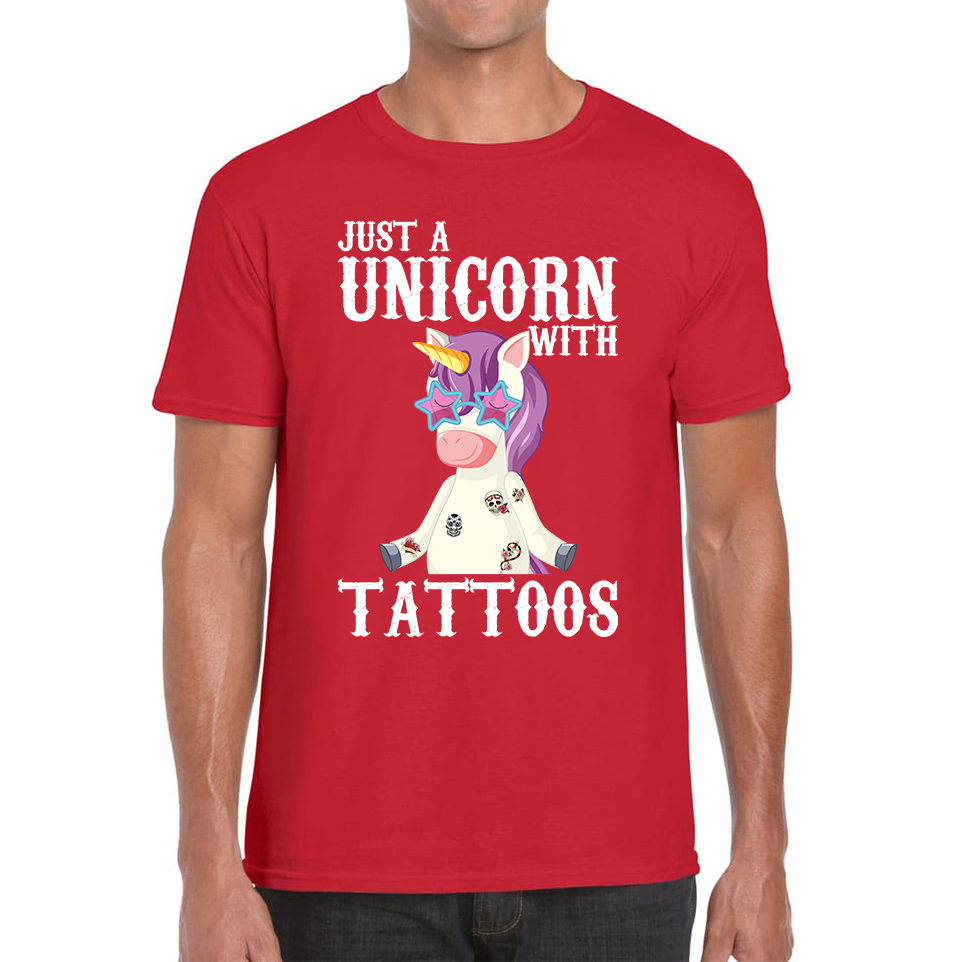 Just A Unicorn With Tattoos Rainbow Horse & Pony Lover Magic Believer Mens Tee Top