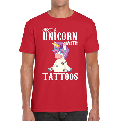 Just A Unicorn With Tattoos Rainbow Horse & Pony Lover Magic Believer Mens Tee Top