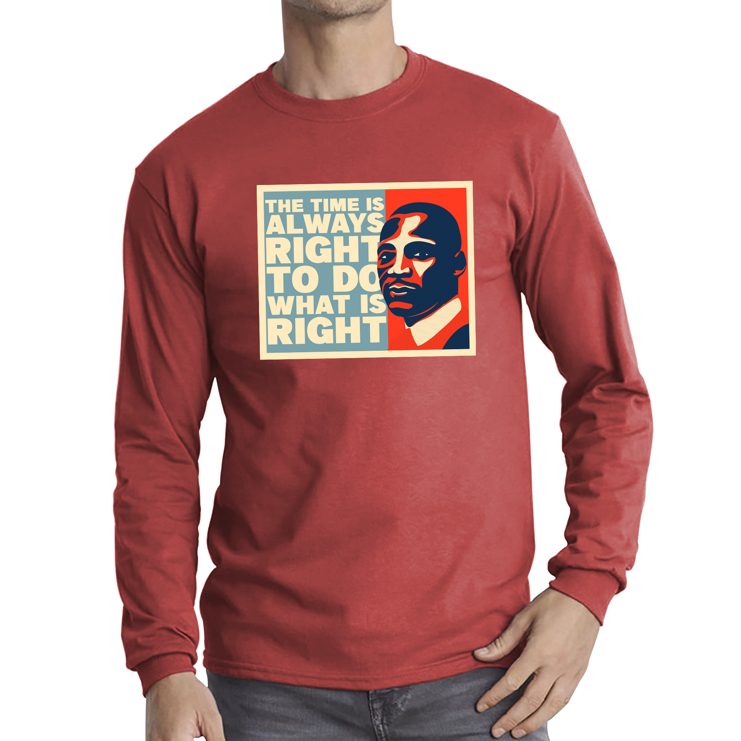 The Time Is Always Right To Do What Is Right Juneteenth Mlk Quote Black History Month Long Sleeve T Shirt