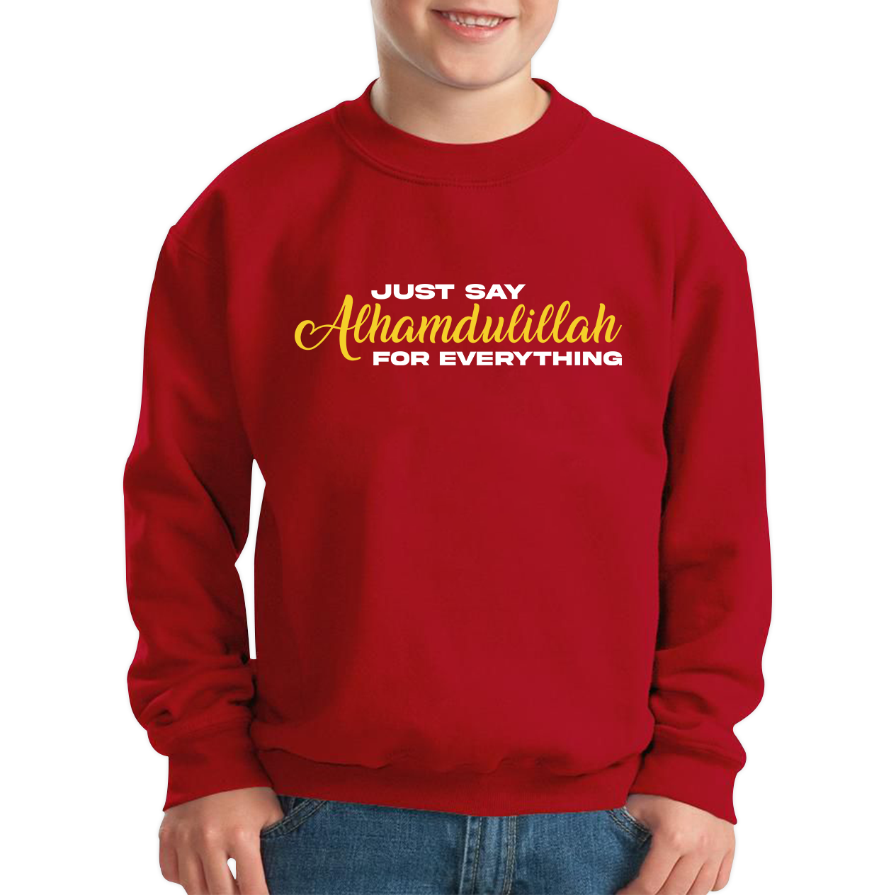 Just Say Alhumdulillah For Everything Islamic Muslim Religious Kids Jumper