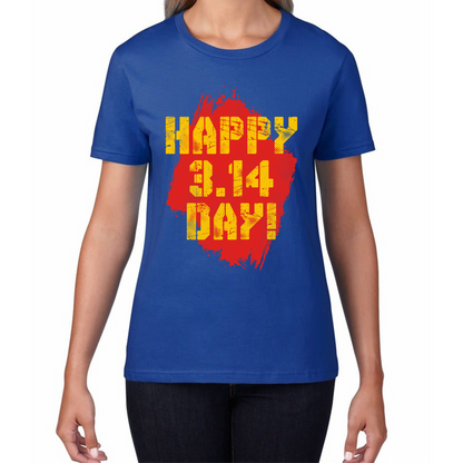Happy Pi Day Happy 3.14 Day Maths Day World Book Day Math Teacher Mathematics Womens Tee Top