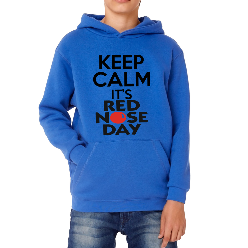 Keep Calm It's Red Nose Day Kids Hoodie. 50% Goes To Charity