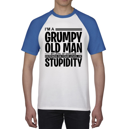 I'm A Grumpy Old Man Shirt Funny Sarcastic Joke Stupidity Gift For Grandpa Baseball T Shirt