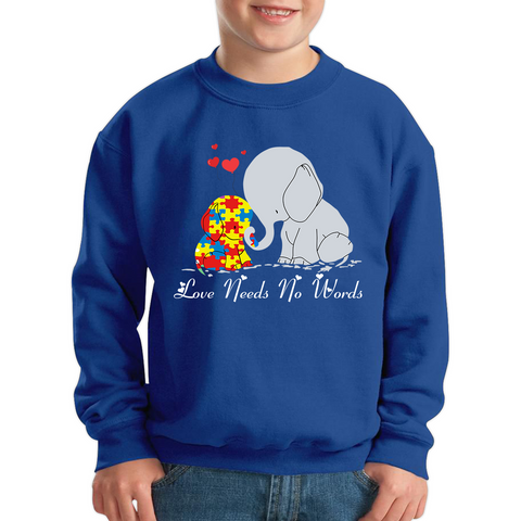 Love Needs No Words Elephant Autism Awareness Kids Sweatshirt