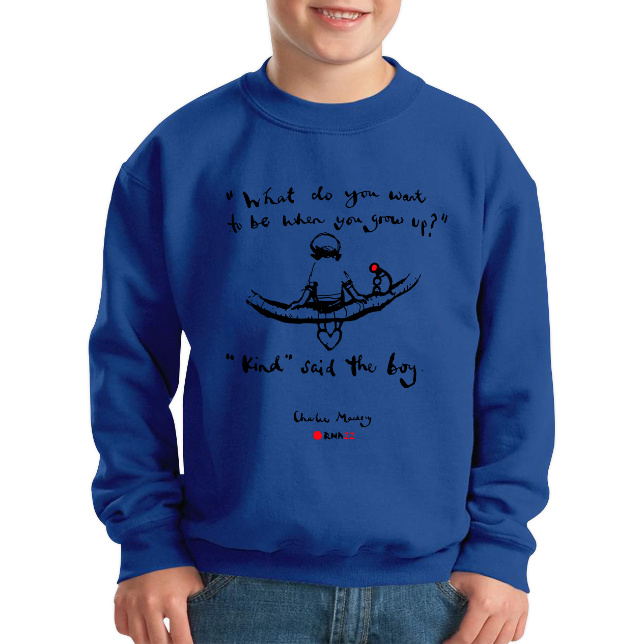 What Do You Want To Be When You Grow Up Sweatshirt