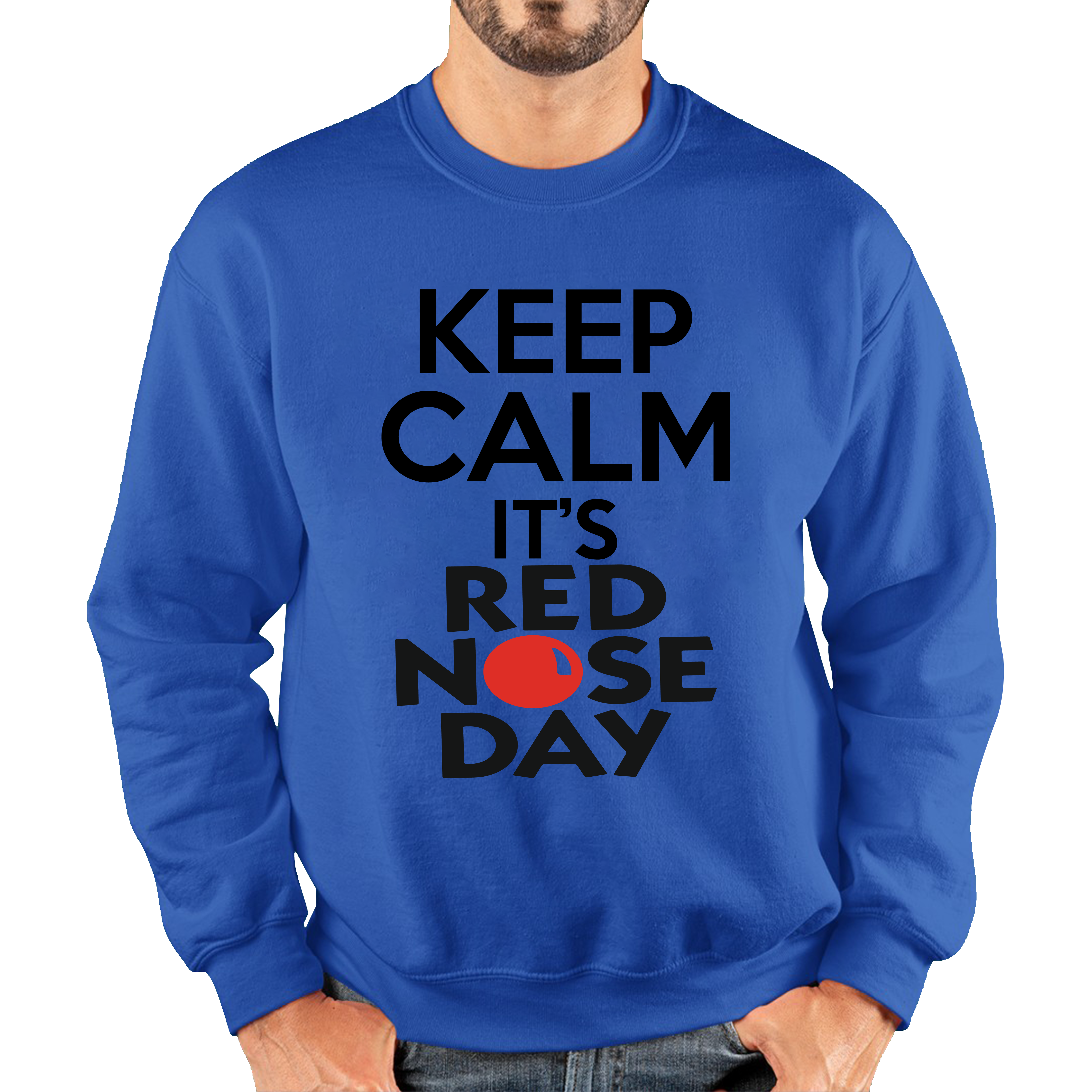 Keep Calm It's Red Nose Day Adult Sweatshirt. 50% Goes To Charity