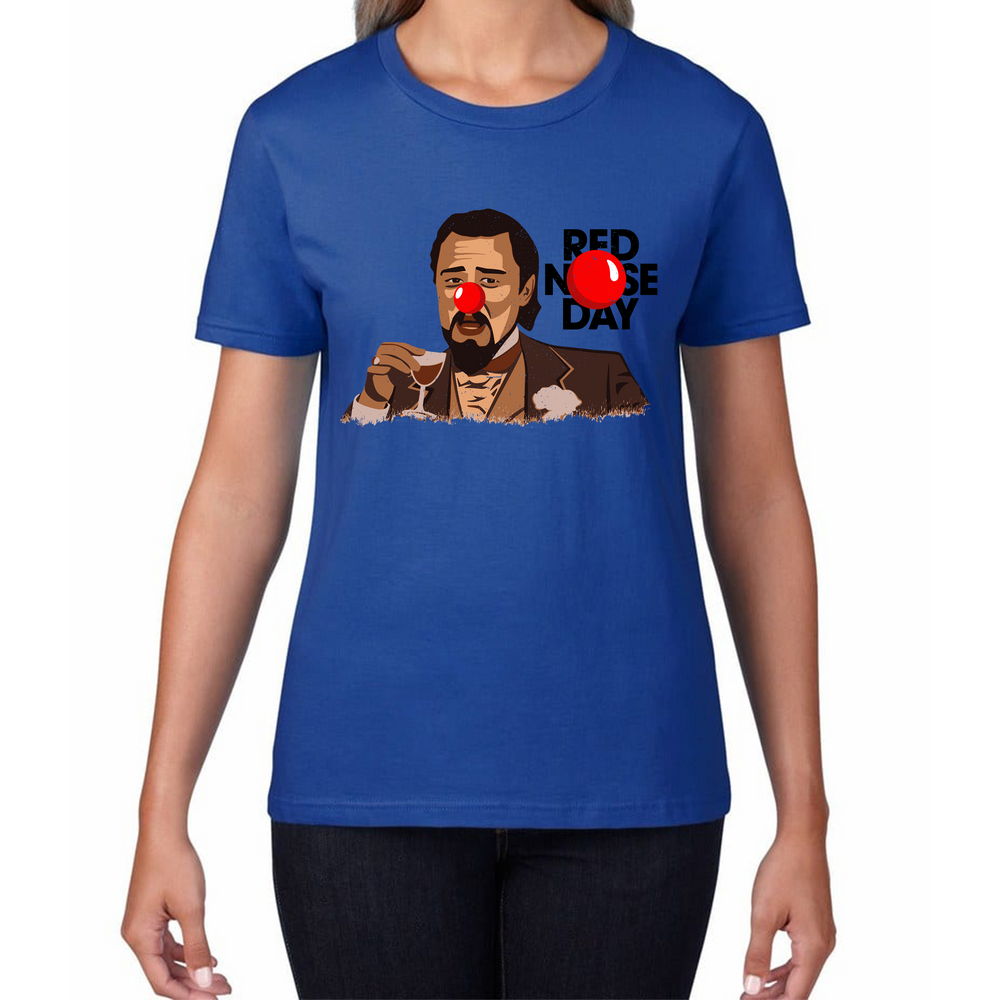 Leonardo Dicaprio Laughing Meme Red Nose Day Ladies T Shirt. 50% Goes To Charity