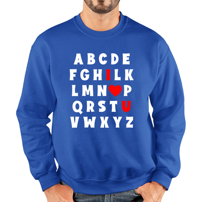 I Love You In Alphabet ABC Valentine's Day English Alphabet I Love You Unisex Sweatshirt