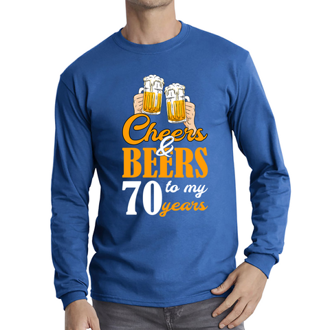Cheers & Beers To My 70th Years Shirt Platinum Jubilee Funny Birthday Gift For Dad And Grandpa Long Sleeve T Shirt