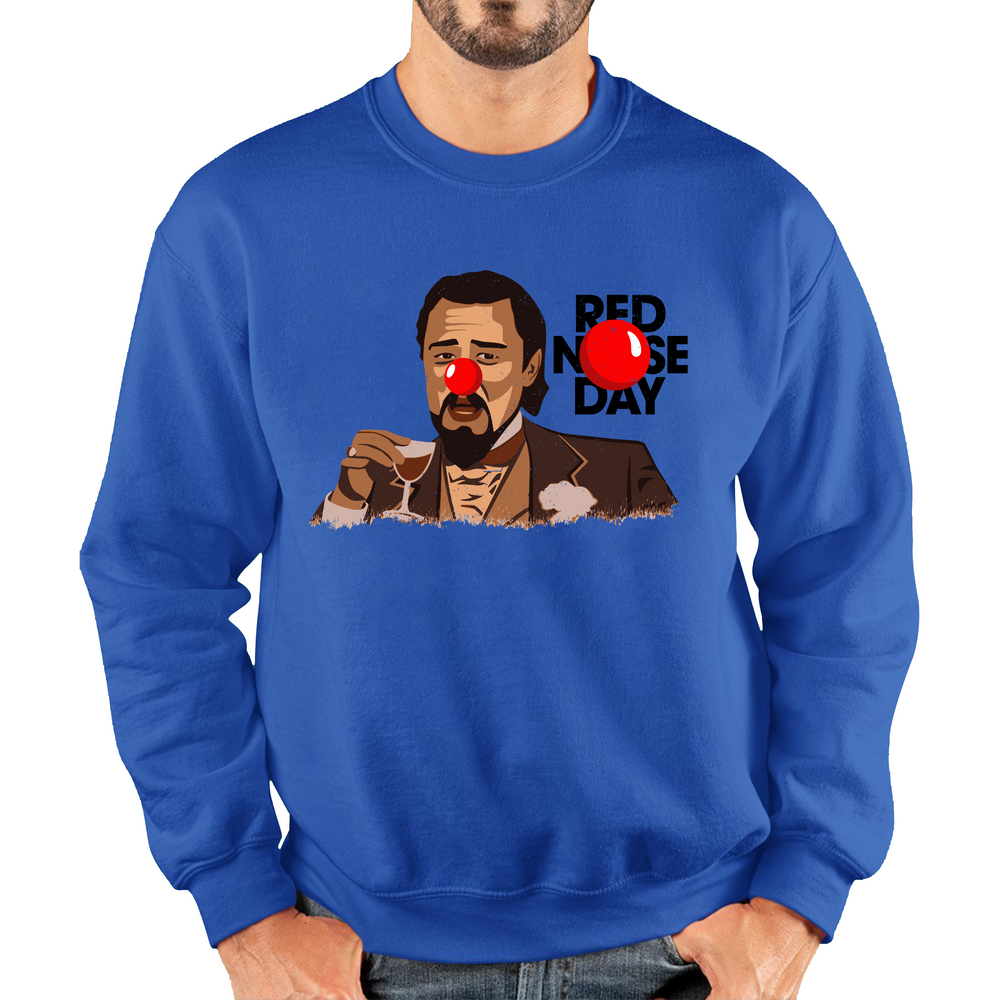 Leonardo Dicaprio Laughing Meme Red Nose Day Adult Sweatshirt. 50% Goes To Charity