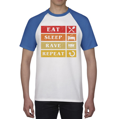 Eat Sleep Rave Repeat Funny Music Lover, Party Lover Baseball T Shirt