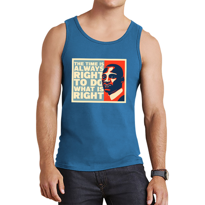 The Time Is Always Right To Do What Is Right Juneteenth Mlk Quote Black History Month Tank Top