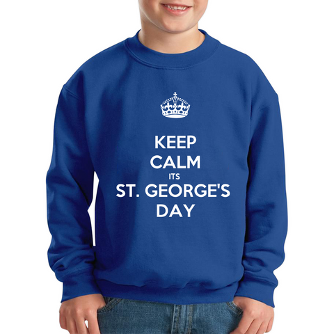 Keep Calm Its St. George's Day Kids Sweatshirt