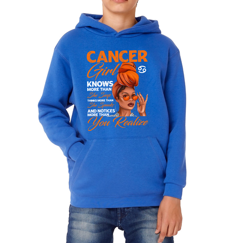 Cancer Girl Knows More Than Think More Than Horoscope Zodiac Astrological Sign Birthday Kids Hoodie