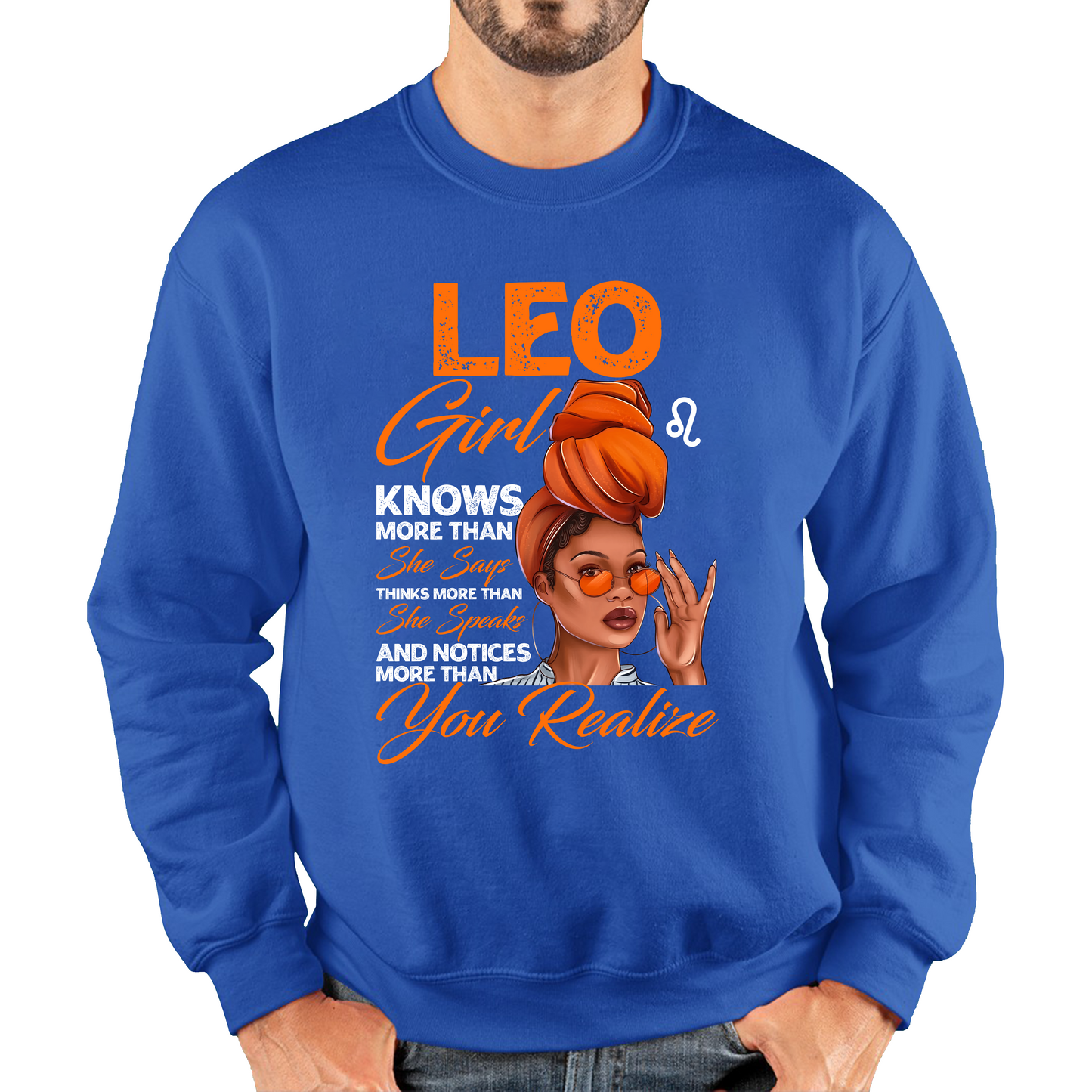 Leo Girl Knows More Than Think More Than Horoscope Zodiac Astrological Sign Birthday Unisex Sweatshirt