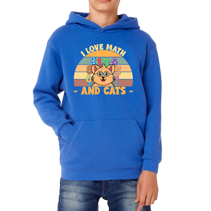 I Love Math And Cats Number Day Funny Maths Day Cats Lovers Counting Vintage Kids Hoodie