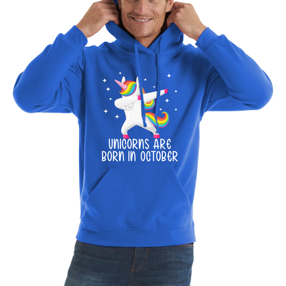 Unicorns Are Born In October Dabbing Unicorn Funny Birthday Month Novelty Slogan Unisex Hoodie