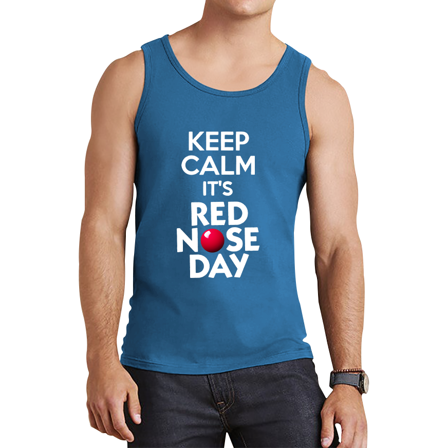 Keep Calm Its Red Nose Day Tank Top. 50% Goes To Charity