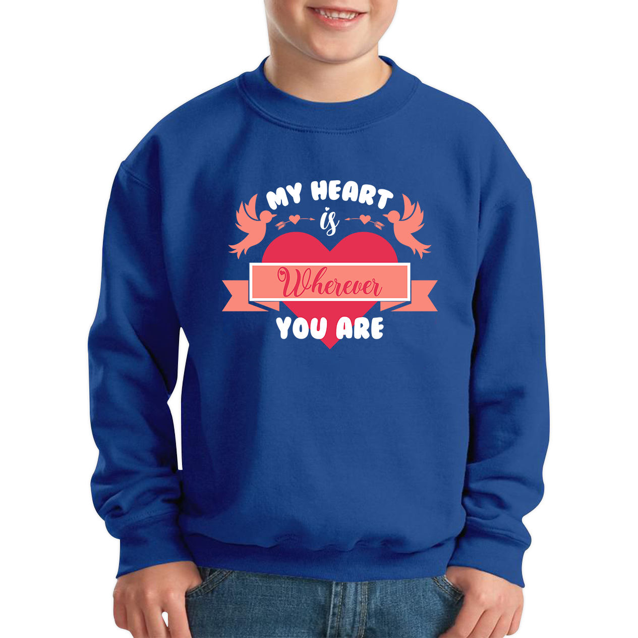 My Heart Is Wherever You Are Valentine's Day Romantic and Inspiring Quote Kids Jumper