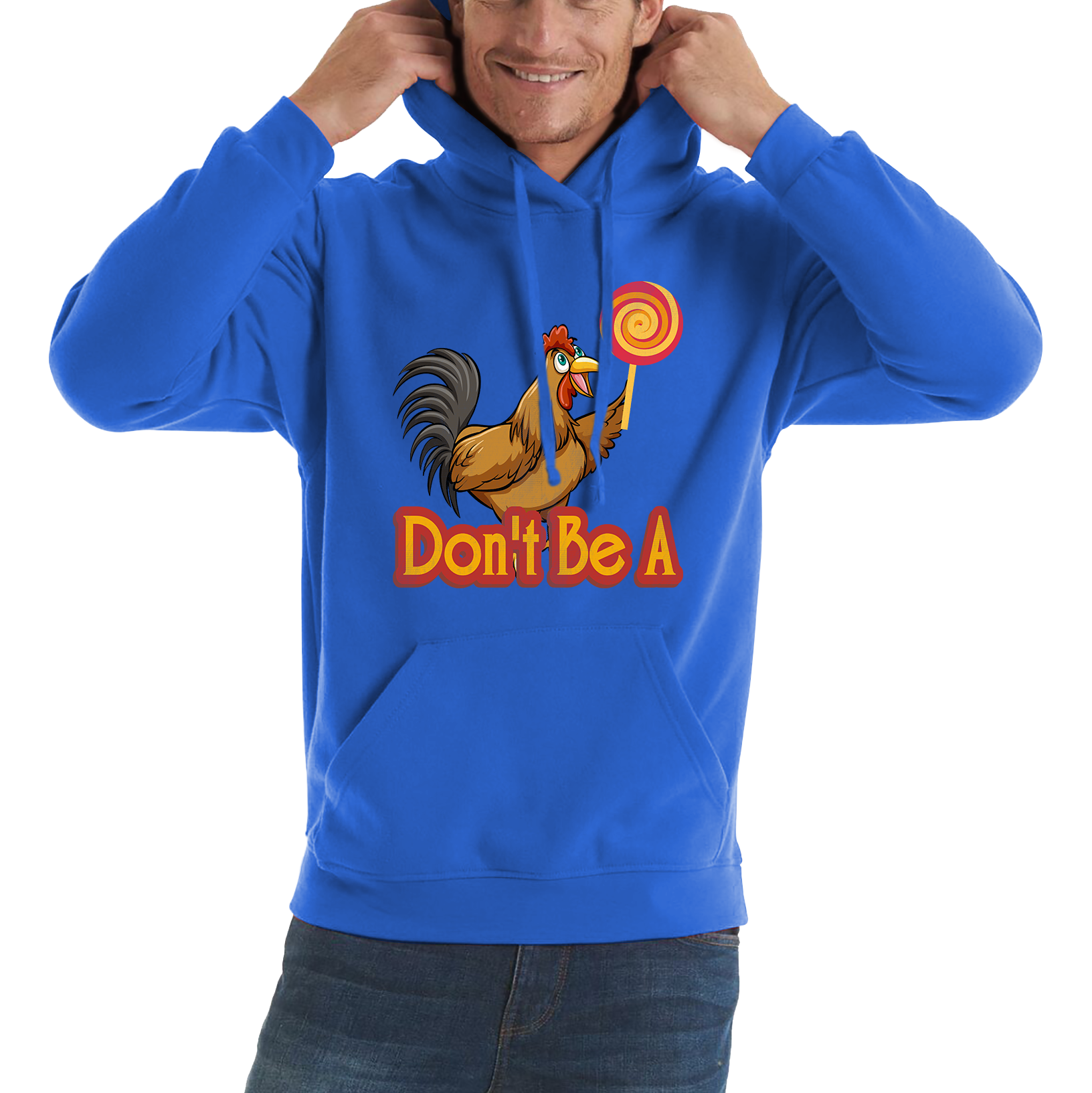 Don't be A Cock Sucker Rooster Lollipop Candy Funny Hoodie