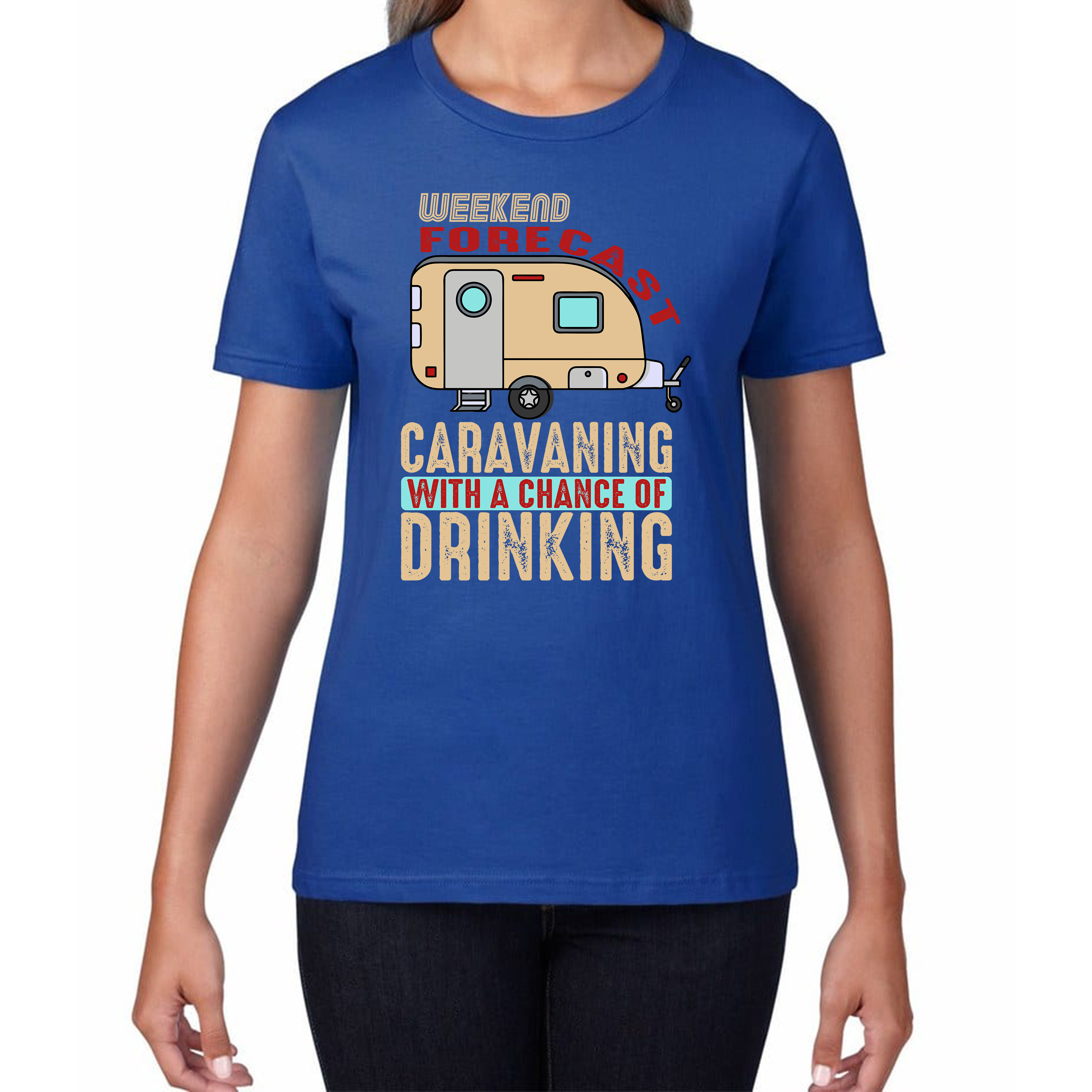 Weekend Forecast Caravanning With A Chace Of Drinking T-Shirt Caravan Drinking Camping Gift Womens Tee Top