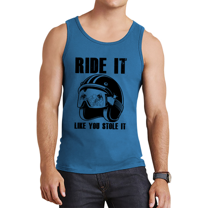 Ride It Like You Stole It Motorcycle Helmet Tank Top