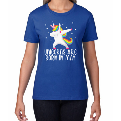 Unicorns Are Born In May Dabbing Unicorn Funny Birthday Month Novelty Slogan Womens Tee Top